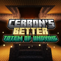 CERBON’s Better Totem of Undying NEW UPDATE! [Forge | Fabric | NeoForge]